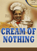 cream of nothing.gif